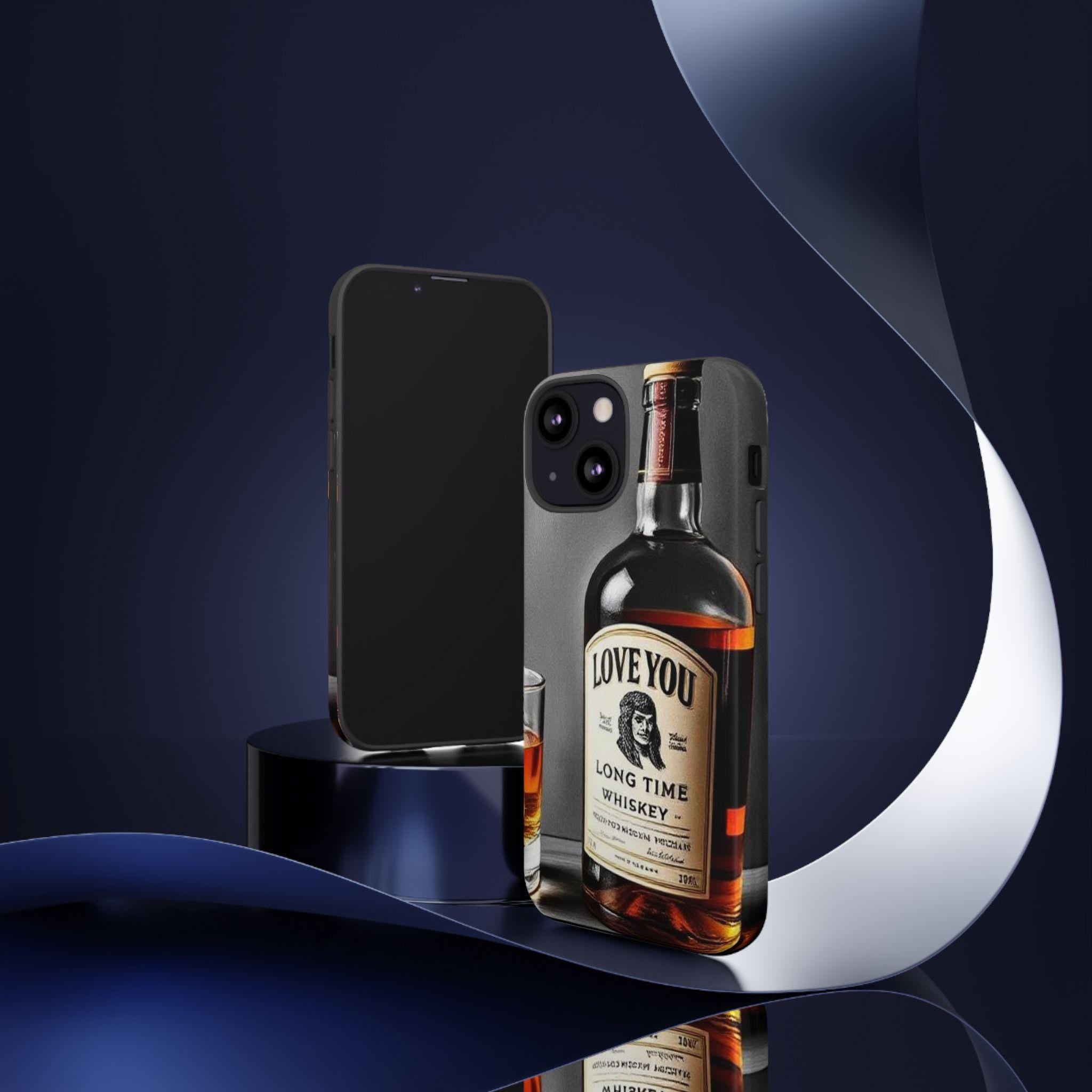 Love You Long Time Whiskey Phone Case | Whiskey Bottle Illustration