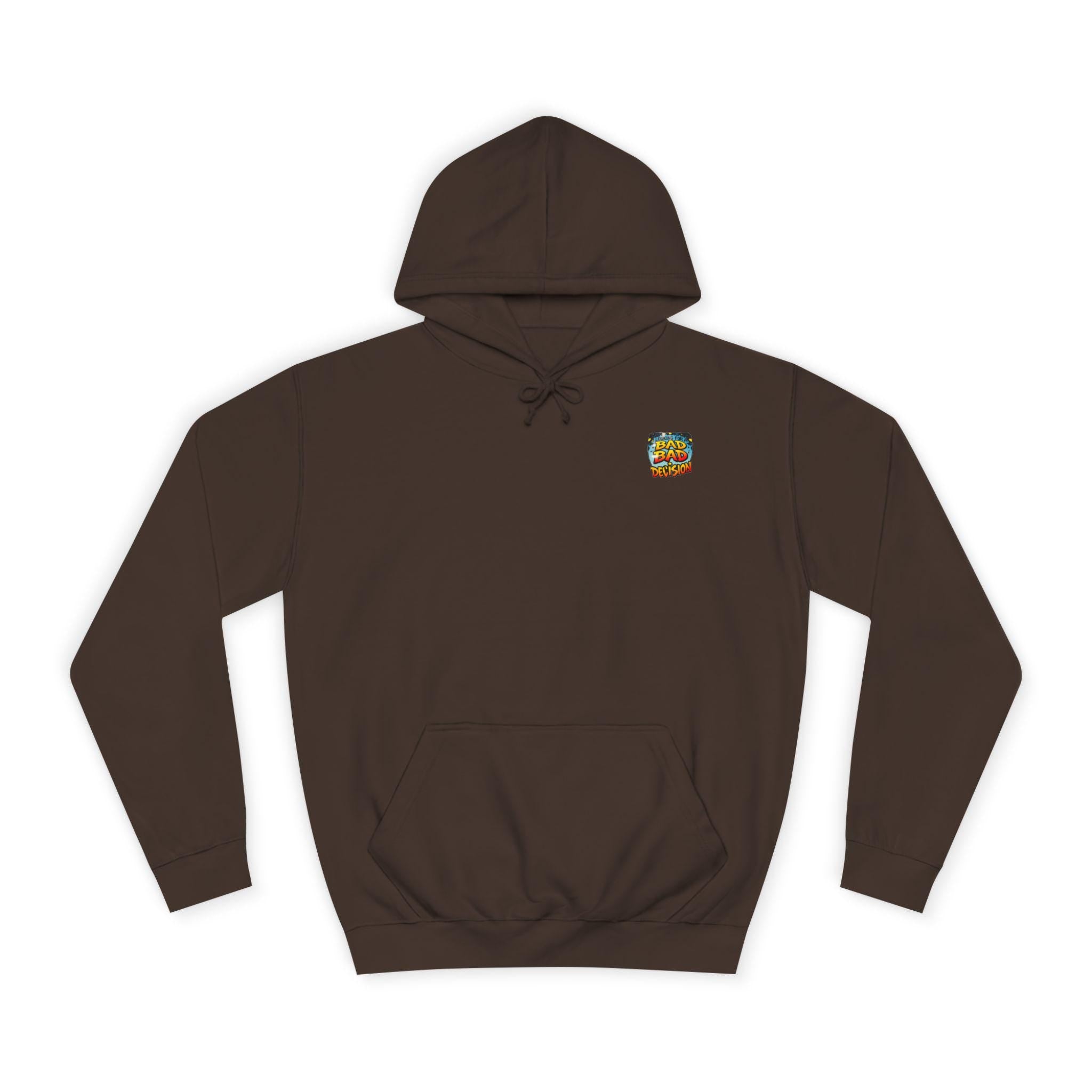 Looking for a Bad Decision Hoodie | Funny Graphic College Sweatshirt