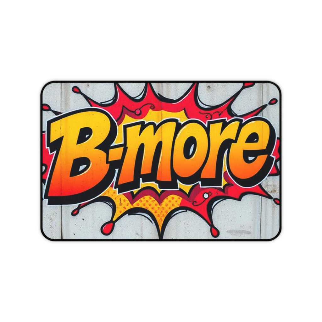 B-more Comic Pop Art Desk Mat | Baltimore Graphic Mousepad