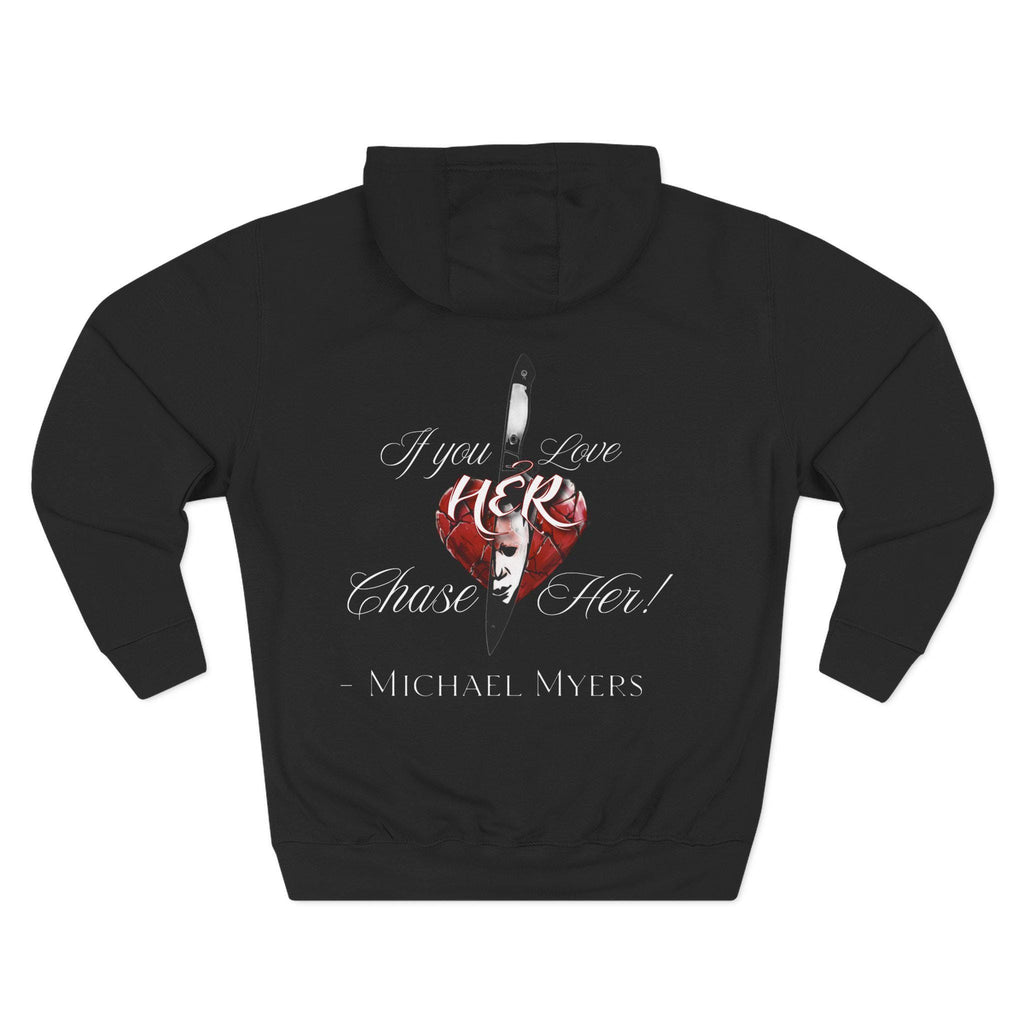 If You Love Her Chase Her Hoodie | Heart Portrait Back Print